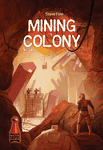 Board Game: Mining Colony